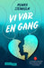 Vi var en gang