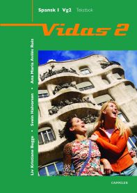 Vidas 2: spansk I : Vg 2 : tekstbok