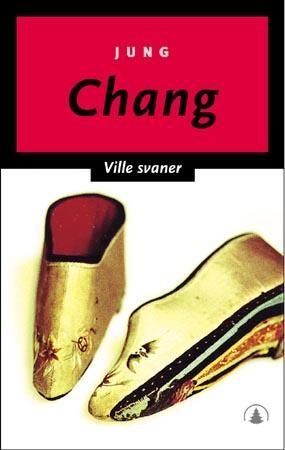 Ville svaner: tre døtre av Kina