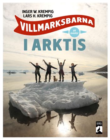 Villmarksbarna på eventyr i Arktis