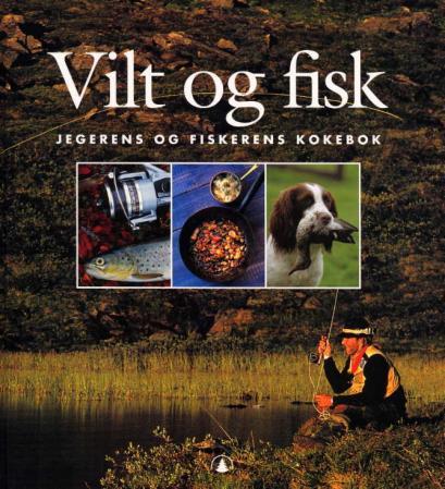 Bokomslag for "Vilt og fisk" av Gyldendal Norsk Forlag AS, med bilde av jakt- og fisketema.