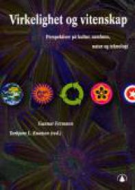 Virkelighet og vitenskap: perspektiver på kultur, samfunn, natur og teknologi