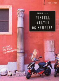 Visuell kultur og samfunn: valgfritt programfag ; studiespesialisering med formgivingsfag