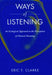 Ways of Listening: An Ecological Approach to the Perception of Musical Meaning