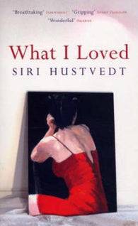 What I Loved: A Novel
