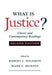 What Is Justice?: Classic and Contemporary Readings
