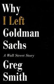 Bokomslag for "Why I Left Goldman Sachs" i hardback, finansbok om en Wall Street-historie, utgitt av Bokia.no