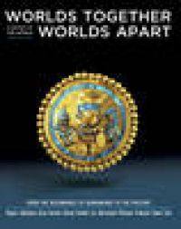 Worlds Together, Worlds Apart: A History of the World - From the Beginnings o…