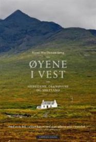 Øyene i vest: Hebridene, Orknøyene og Shetland